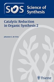 Science of Synthesis: Catalytic Reduction in Organic Synthesis Vol. 2