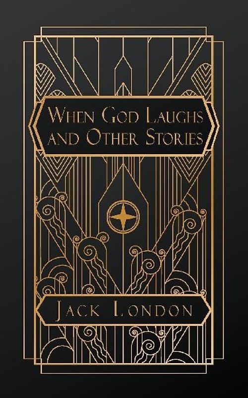 When God Laughs, and Other Stories