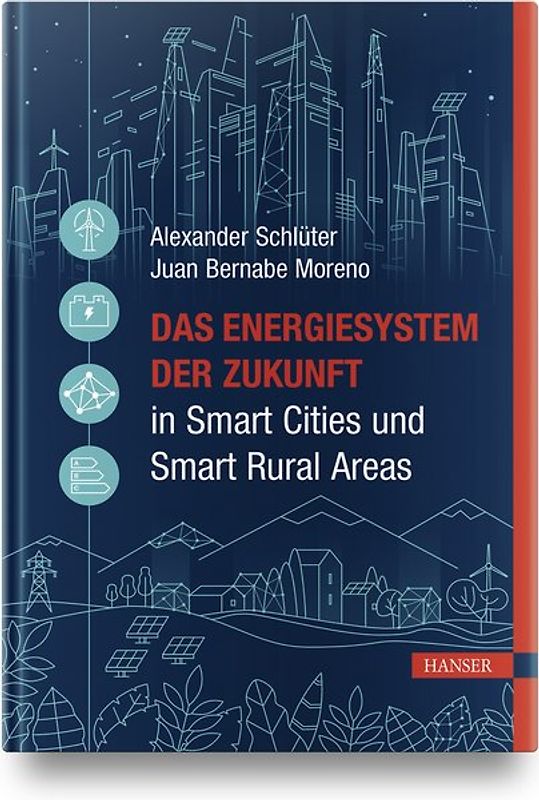 Das Energiesystem der Zukunft in Smart Cities und Smart Rural Areas