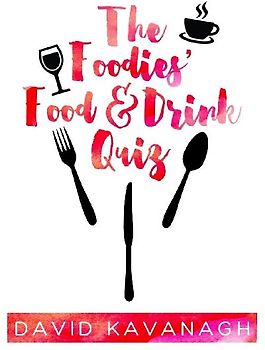 The Foodies' Food & Drink Quiz