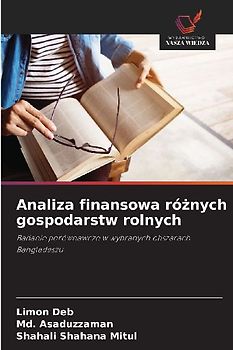 Analiza finansowa ró¿nych gospodarstw rolnych