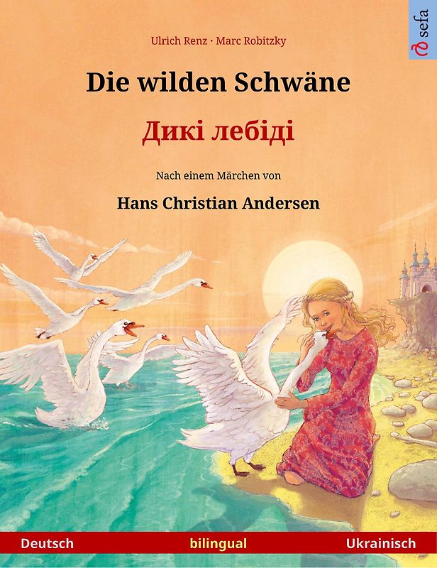 Die wilden Schwäne – Дикі лебіді (Deutsch – Ukrainisch)