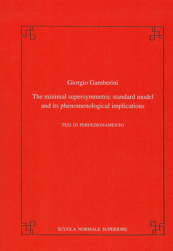 The minimal supersymmetric standard model and its phenomenological implications