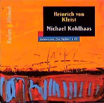 Michael Kohlhaas. (Reclam Hörbuch)