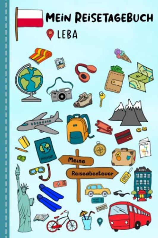 Reisetagebuch für Kinder Leba: Polen Urlaubstagebuch zum Ausfüllen,Eintragen,Malen,Einkleben für Ferien & Urlaub A5, Aktivitätsbuch & Tagebuch Journal ... Ostsee Kinder Buch für Reise & unterwegs