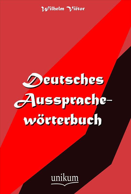 Deutsches Aussprachewörterbuch