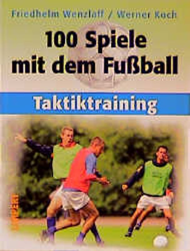 100 Spiele mit dem Fussball