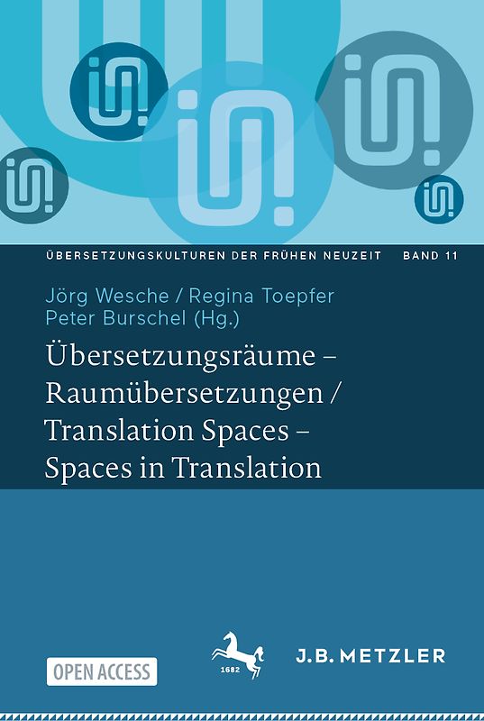 Übersetzungsräume – Raumübersetzungen / Translation Spaces – Spaces in Translation