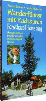 Wanderführer mit Radtouren - Forsthaus Thiemsburg