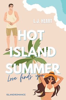 Hot Island Summer: Love finds you