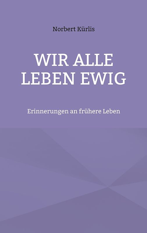 Wir alle leben ewig