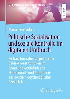Politische Sozialisation und soziale Kontrolle im digitalen Umbruch