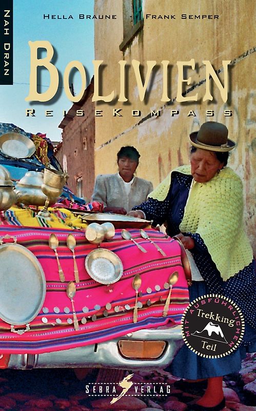 Bolivien Reisekompass. Nah dran: