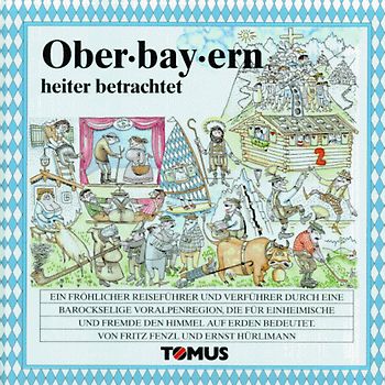 Oberbayern heiter betrachtet