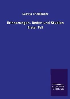 Erinnerungen, Reden und Studien