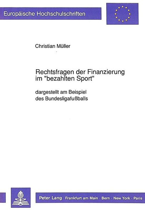 Rechtsfragen der Finanzierung im «bezahlten Sport»