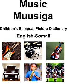 English-Somali Music / Muusiga Children’s Bilingual Picture Dictionary
