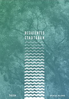 Resilientes Stadtgrün