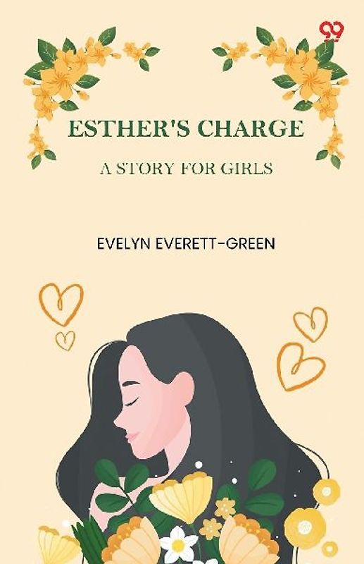 Esther's Charge A Story For Girls