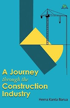 A Journey through the Construction Industry