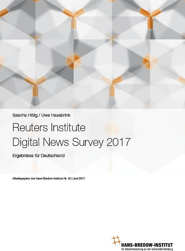 Reuters Institute Digital News Survey 2017