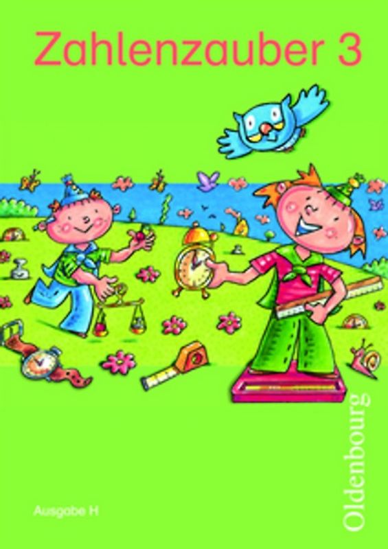Zahlenzauber - Mathematik für Grundschulen - Ausgabe H für Nordrhein-Westfalen, Niedersachsen, Hamburg, Bremen und Schleswig-Holstein - 2010 - 3. Schuljahr