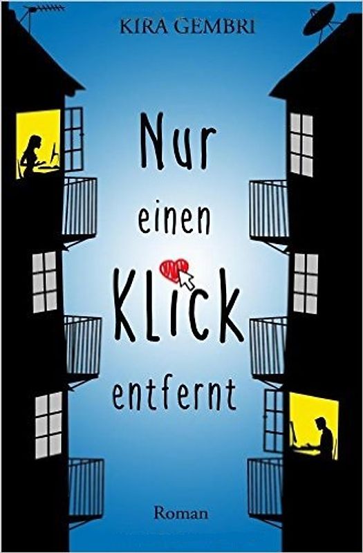 Nur einen Klick entfernt  - Kira Gembri