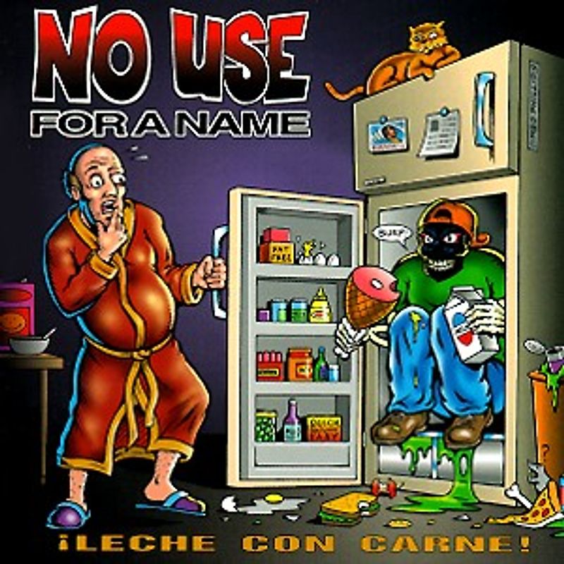 No Use for a Name - Leche Con Carne