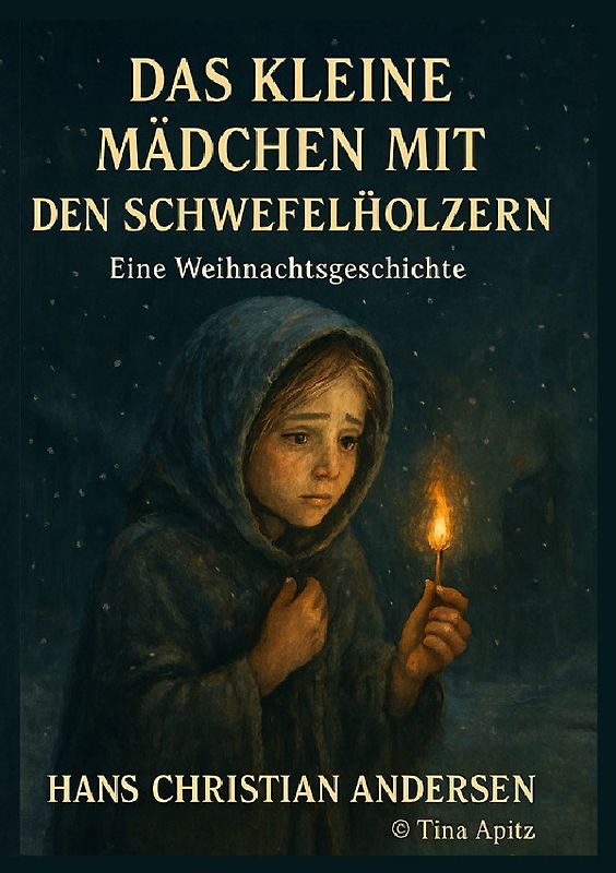 Das kleine Mädchen mit den Schwefelhölzern