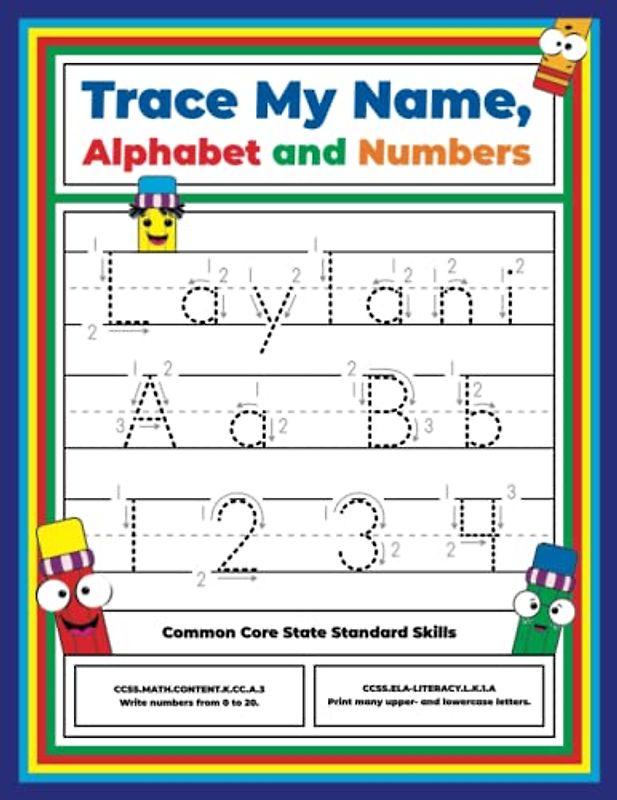 Trace My Name, Alphabet, and Numbers Workbook for Laylani: Letter and Number Tracing with Arrow Guides and Start Dots