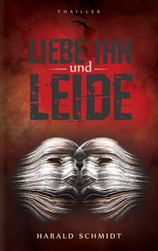 Liebe ihn und leide