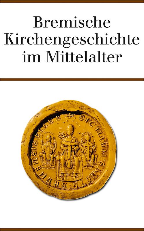 Bremische Kirchengeschichte im Mittelalter