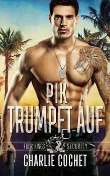 Pik Trumpft Auf (Four Kings Security, Band 1)