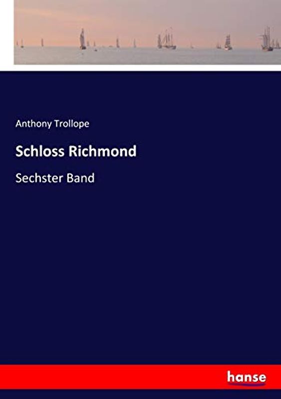 Schloss Richmond: Sechster Band