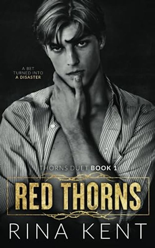 Red Thorns: A Dark New Adult Romance (Thorns Duet, Band 1)