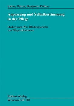 Anpassung und Selbstbestimmung in der Pflege