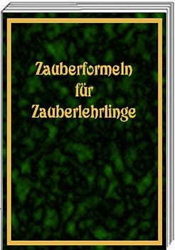 Zauberformeln für Zauberlehrlinge. 7 Themen mit je 7 Zauberformeln: Allgemein, Körper, Liebe /Partnerschaft, Schule, Wünsche, Schutz, gegen die 7 Todsünden. Ein Buch für die Hosentasche, für Kinder und Erwachsene