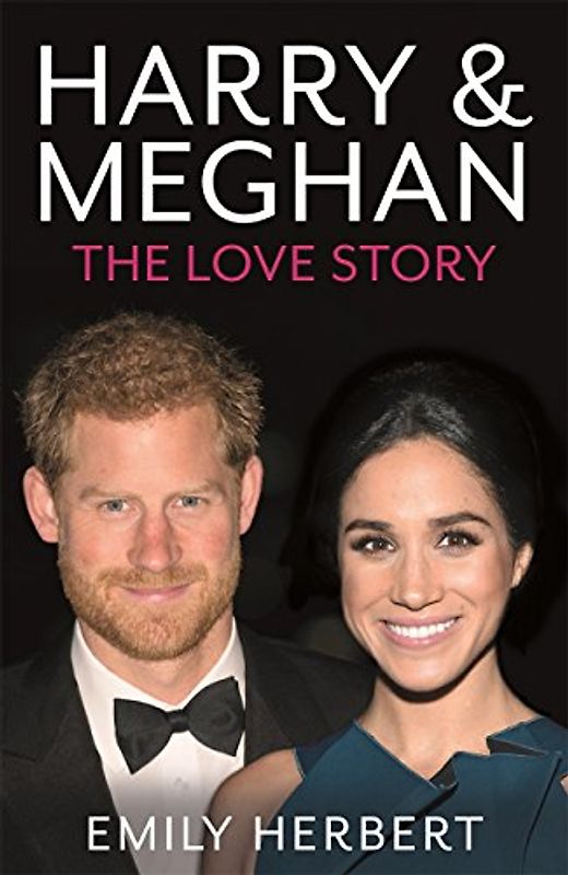 Harry & Meghan - The Love Story
