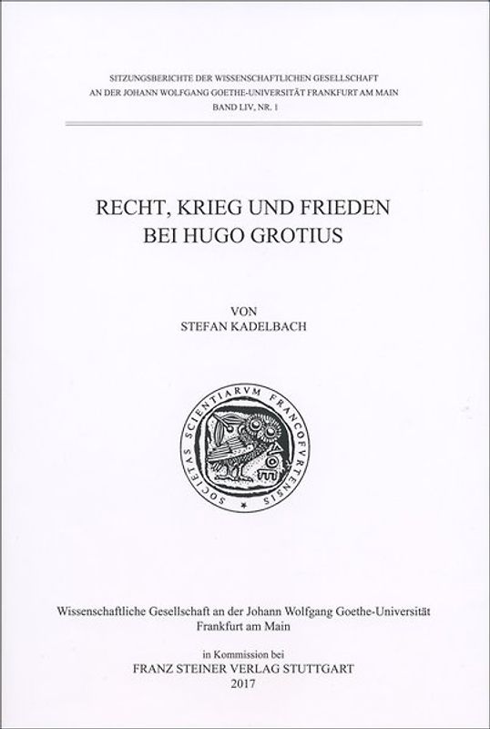 Recht, Krieg und Frieden bei Hugo Grotius