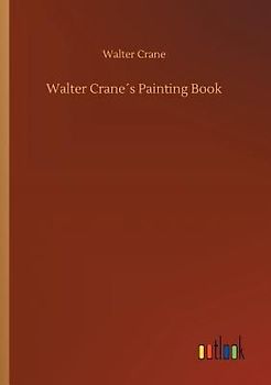 Walter Crane´s Painting Book