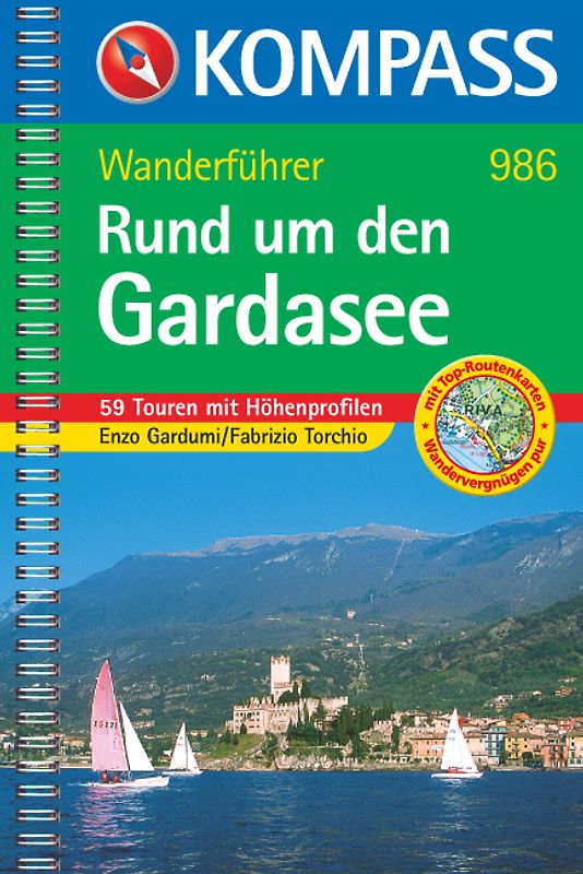Rund um den Gardasee. Wanderführer mit 59 Touren mit Höhenprofilen.
