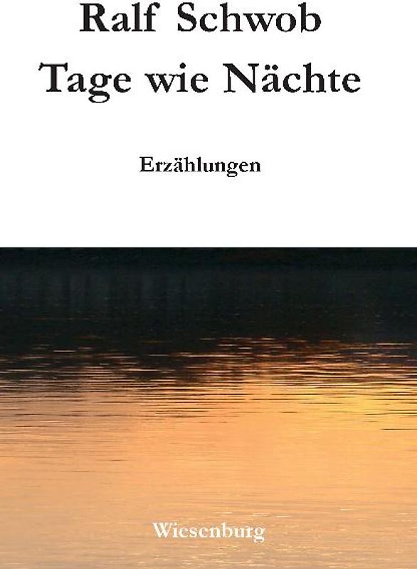 Tage wie Nächte