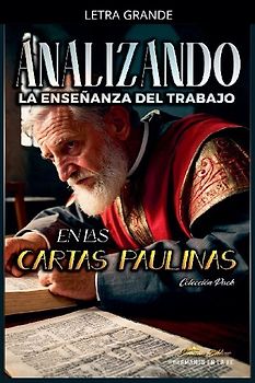 Analizando la Enseñanza del Trabajo en las Cartas Paulinas