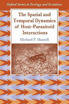 The Spatial and Temporal Dynamics of Host-Parasitoid Interactions