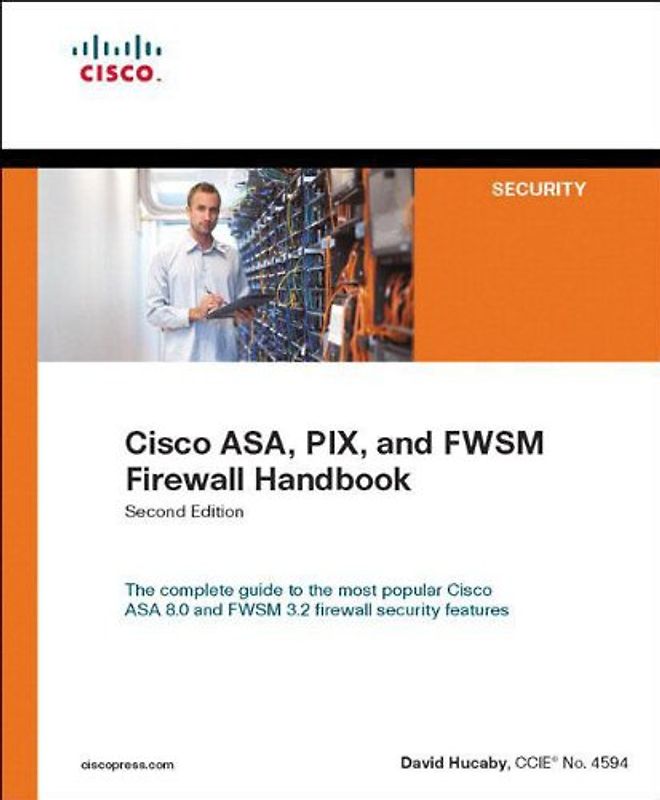Cisco ASA and PIX Firewall Handbook (Networking Technology: Security)