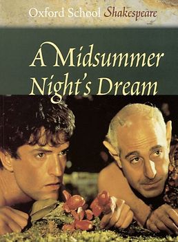 Oxford School Shakespeare. Third Edition / Ab 11. Schuljahr - A Midsummer Night's Dream