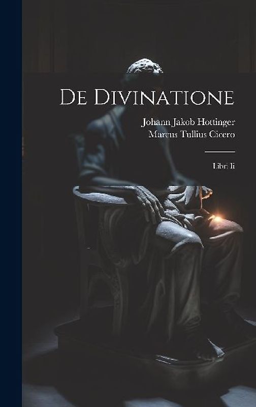 De Divinatione: Libri Ii