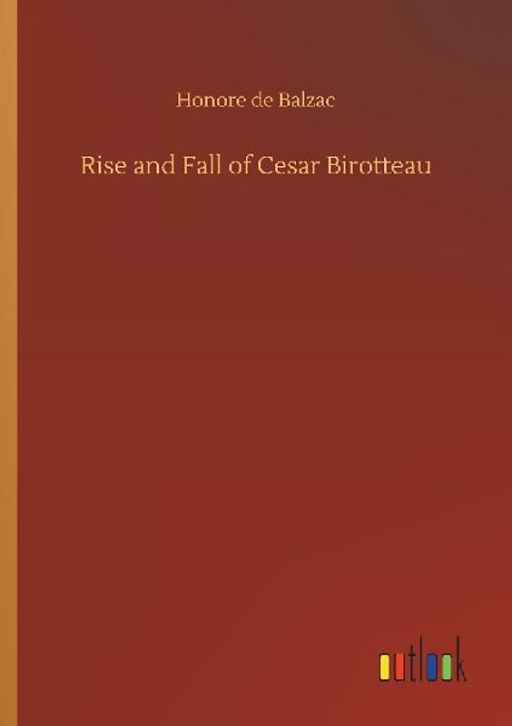 Rise and Fall of Cesar Birotteau