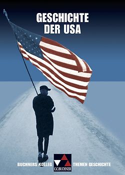Buchners Kolleg. Themen Geschichte / Geschichte der USA