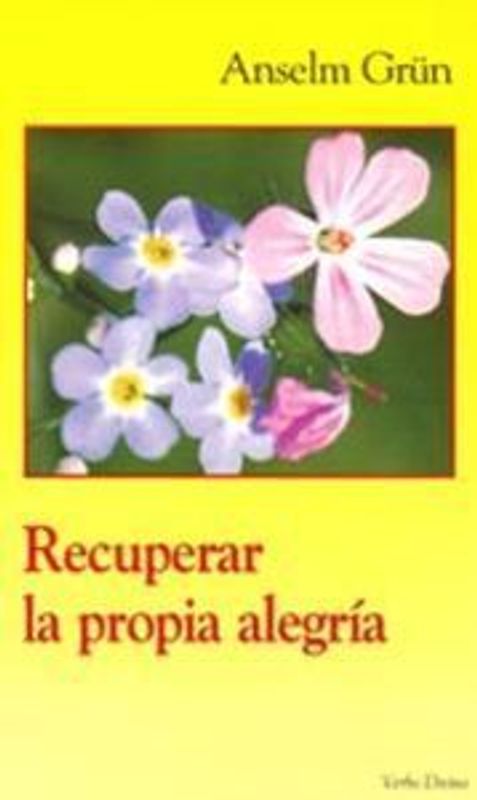 Recuperar la propia alegría